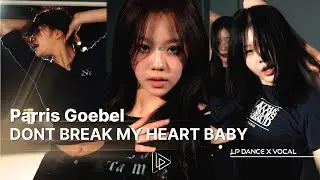 Parris Goebel - DONT BREAK MY HEART BABY | GUNE.H Choreography | LP댄스 입시반