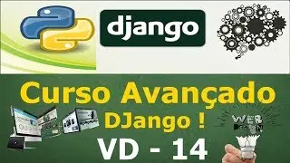 Curso Django Avan&ccedil;ado - Criando Uma Aplica&ccedil;&atilde;o - 14