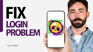 How To Fix Login Problem On Brawl Stars Game App 2025
