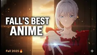 Fall 2025&rsquo;s Best New Anime (That Everyone Will Talk About)