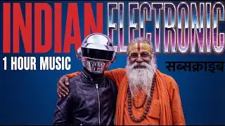 Indian Electronic Groove 🎧 | Deep Organic Drums + Flute Vibes | Focus, Study & Night Drive Music