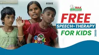 Free Speech & Language Therapy At MAA Rehabilitation Centre | MAA ENT Hospital | Speech Therapy