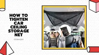 How To Tighten Up Car Ceiling Storage Net | Storaizer