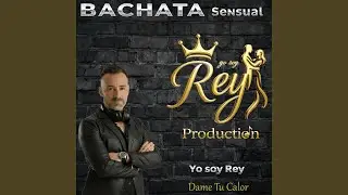 Dame Tu Calor - BACHATA sensual