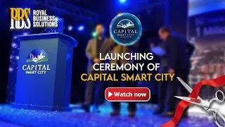 Capital Smart City Islamabad Official Launching Ceremony  | Full Event Coverage | Rbsland.com