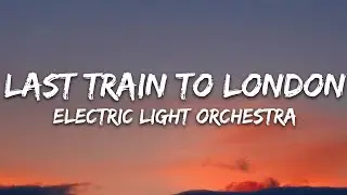 Electric Light Orchestra - Last Train to London (Lyrics)