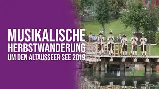 Musikalische Herbstwanderung um den Altausseer See 2019