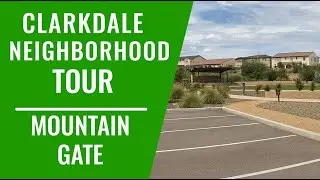 Clarkdale Neighborhood Tour - Mountain Gate