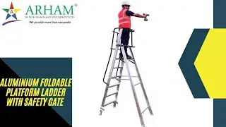 ARHAM l Aluminium Platform Ladder with Safety Gate for TATA, ADANI, RELIANCE AND ADITYA BIRLA