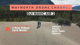 Introducing the WayNorth Drone Channel | Visit WayNorth Drones | Featuring Our DJI Mavic Air 2 Drone