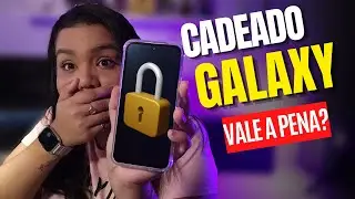 O que é o CADEADO GALAXY? VALE A PENA? é PAGO? - Novidades Samsung