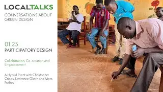 Localtalks 01.25 - Participatory Design: Collaboration, Co-creation, and Empowerment