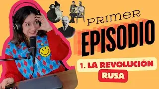T1.E1. La revoluci&oacute;n rusa