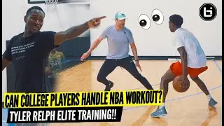 Can Top College Players Handle A NBA Pro Workout? Tyler Relph Elite Training Session.