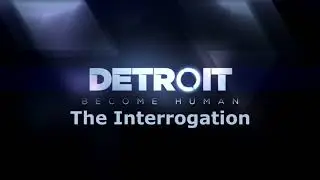 Detroit: Become Human - The Interrogation [Music]