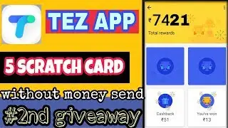 Tez app unlimited trick | 5 scratch card without send money