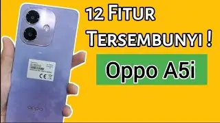 12 Fitur Tersembunyi Hp Oppo A5i