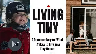 Living Tiny Documentary | Not a Tiny House Tour | LINE Media Reports