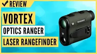 Vortex Optics Ranger Laser Rangefinder Review