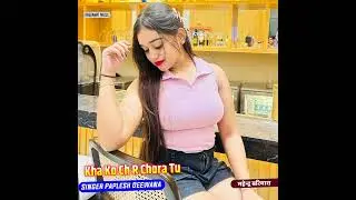 Kha Ko Ch R Chora Tu &middot; Paplesh Deewana &middot; Mahi Gurjar &middot; Vicky thekla &middot; Mahi Gurjar &middot; Mahendra Bariyar