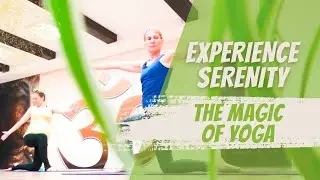 Experience Serenity: The Magic of Yoga 🌟🧘&zwj;♀️
