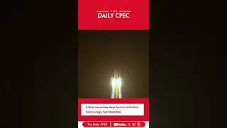 Major Step in Space Innovation: China Launches New Communication Technology Test Satellite