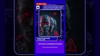 📱🚫 MeitY orders social media to block obscene content, tightens rules | 31 Dec 2025