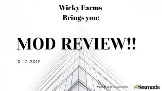 Wicky Farms Mod Review and Introduction to www.Yesmods.com