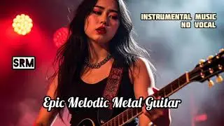 Epic Melodic Metal Guitar 🎸 Instrumental for Deep Focus & Gaming Flow