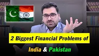 2 Biggest Financial Problems of India & Pakistan : Professional's Legacy