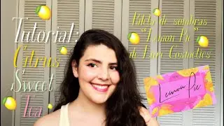 Tutorial: Citrus Sweet Tea | Paleta Lemon Pie de Lure Cosmetics| Andy ML