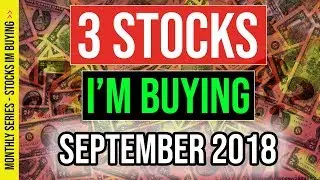 🔴 3 Stocks To Buy In September 2018? 🔴
