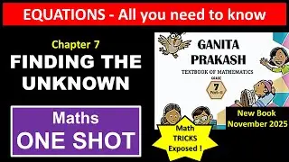 Equations and Finding the Unknown | हिंदी व्याख्या | Class 7 Ganita Prakash II | NCERT Maths 2025