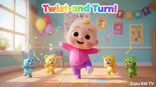 Twist and Turn with Zuzu &ndash; Toddler Movement, Coordination & Fun