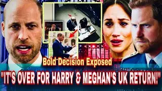 William&rsquo;s Final Decision To End Harry & Meghan&rsquo;s Return Amid Sussex&rsquo;s Financial Crisis Exposed!