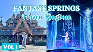 NEW! Fantasy Springs FULL TOUR Vol. 1: Frozen Kingdom | Tokyo DisneySea 2024