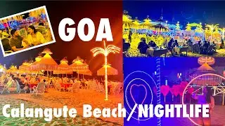 GOA Vlog | Calangute Beach😍 Goa Night  party 2025 |  Calangute Beach Nightlife @Geet_mahto