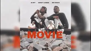 Movie (M Dey x SevBeatz x Soney Ladesh) 