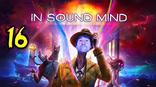 In Sound Mind | Capitulo 16 | Cinta De Lucas | Gameplay Espa&ntilde;ol