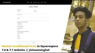 Nested Multiple Conditional Form in Squarespace 7.0 & 7.1 website || Jishaansinghal