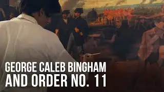 George Caleb Bingham and Order No. 11