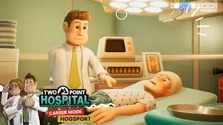 Hospital Empire: Mode Karier di Two Point Hospital - Memulai Perjalanan di Hogsport