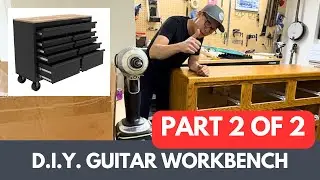Dresser to Guitar Workbench conversion (Part 2 of 2)