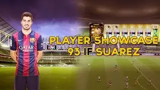 FIFA 15 | Player Showcase | 93 IF Suarez