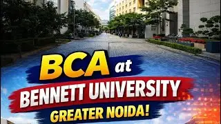 😱Is Bennett University Worth It for BCA? 🔥 Honest Review