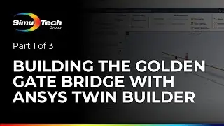 Строительство моста Золотые Ворота с помощью Ansys Twin Builder | Часть 1