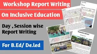How to Write a Workshop / Seminar  Report | Workshop Report Writing On Inclusive Education |