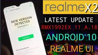 Realme X2 New Update A.18 Rolling Out || Realme UI Update Kab Aayega🔥🔥