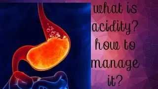 What is acidity?How to manage it?Whatch full video.
