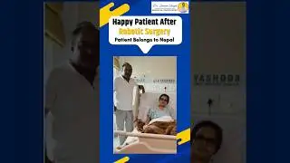 Happy Nepali Patient Shares Experience After Successful Robotic Surgery with Dr. Seema Singh